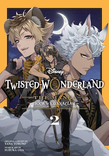 Disney Twisted-Wonderland: The Manga – Book of Savanaclaw, Vol. 2