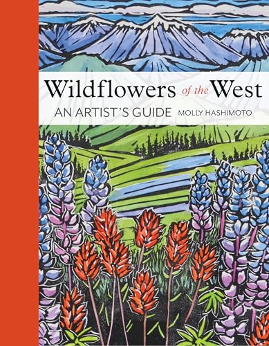 Wildflowers of the West: An Artist's Guide