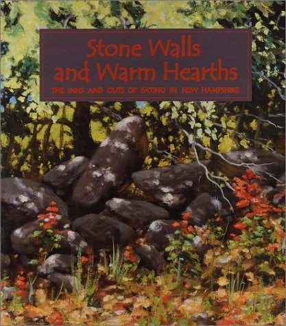 Stonewalls & Warm Hearths: The Inns And Outs Of Eating In New Hampshire