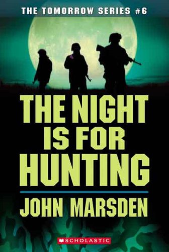 The Night is for Hunting (The Tomorrow Series #6)