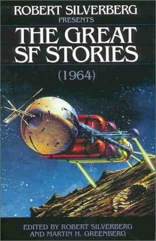 Robert Silverberg Presents the Great Science Fiction Stories (1964)