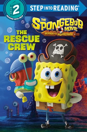 The SpongeBob Movie: Search for SquarePants: The Rescue Crew (Step into Reading)