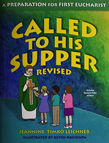 Called to His Supper: A Preparation for First Eurcharist