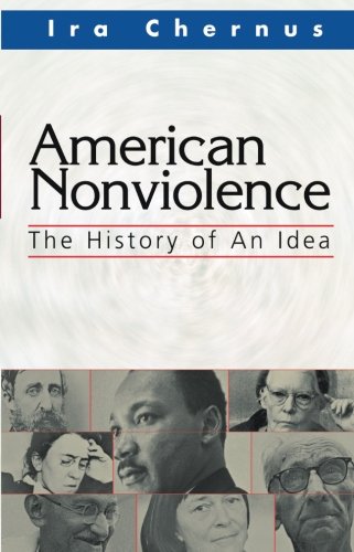 American Nonviolence: The History of an Idea