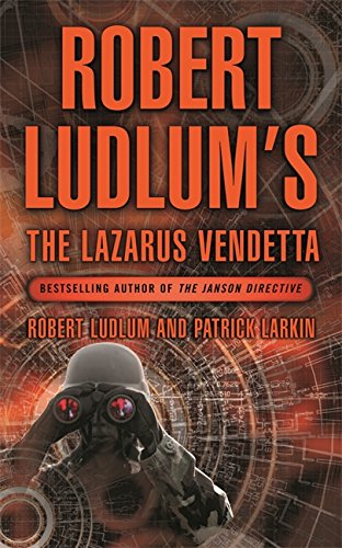 Robert Ludlum's the Lazarus Vendetta : A Covert-One Novel