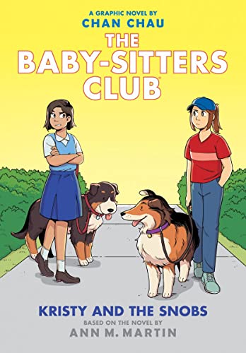 Kristy and the Snobs: A Graphic Novel (The Baby-sitters Club #10) (The Baby-Sitters Club Graphix)