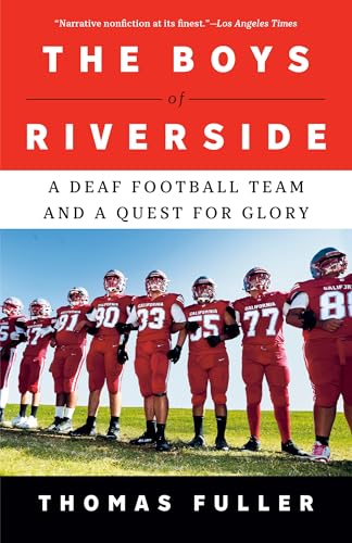 The Boys of Riverside: A Deaf Football Team and a Quest for Glory