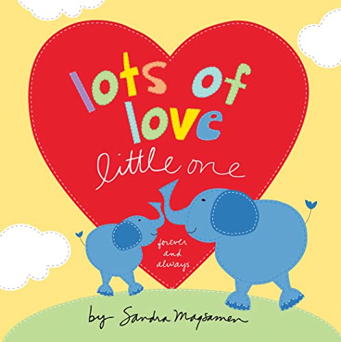 Lots of Love Little One: A Sweet Valentine's Day Book Gift for Babies and Toddlers (Welcome Little One Baby Gift Collection)