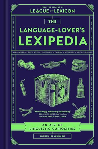 The Language-Lover's Lexipedia: An A-Z of Linguistic Curiosities