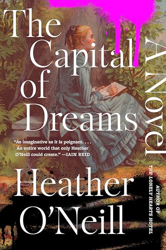 The Capital of Dreams: A Novel