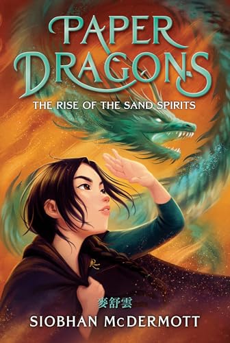Paper Dragons #2: The Rise of the Sand Spirits