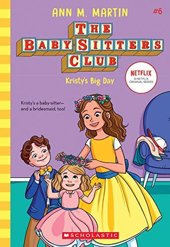 Kristy's Big Day (The Baby-sitters Club, 6) (6)