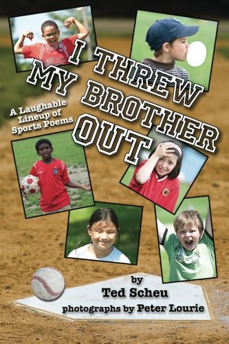 I Threw My Brother Out: A Laughable Lineup of Sports Poems
