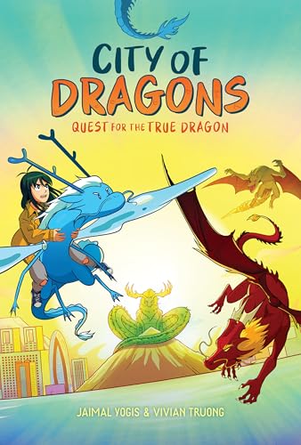 Quest for the True Dragon: A Graphic Novel (City of Dragons #3)