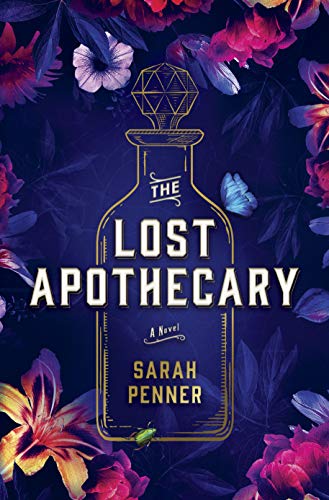 The Lost Apothecary: A Novel