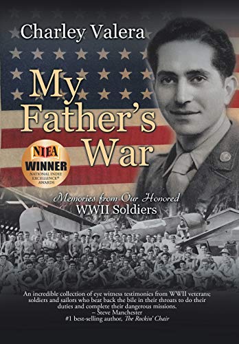 My Father's War: Memories from Our Honored WWII Soldiers