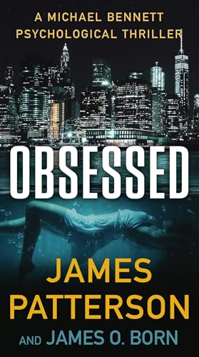 Obsessed: A Psychological Thriller (A Michael Bennett Thriller)