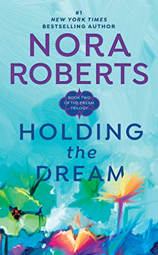 Holding the Dream (Dream Trilogy, Book 2)