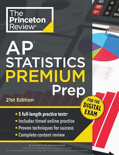 Princeton Review AP Statistics Premium Prep, 21st Edition: 5 Practice Tests + Digital Practice Online + Content Review (College Test Preparation)