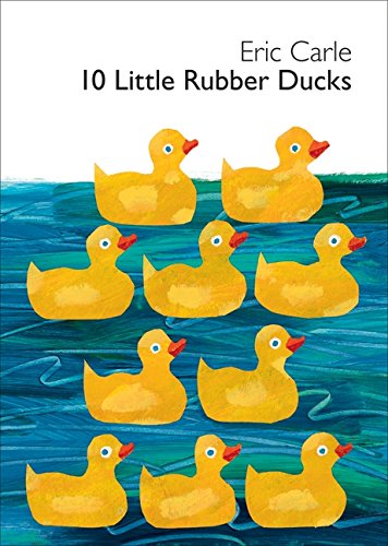 10 Little Rubber Ducks Board Book (World of Eric Carle (Harper))