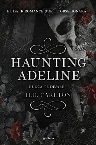 Haunting Adeline (Nunca te dejaré) (CAT AND MOUSE DUET) (Spanish Edition)