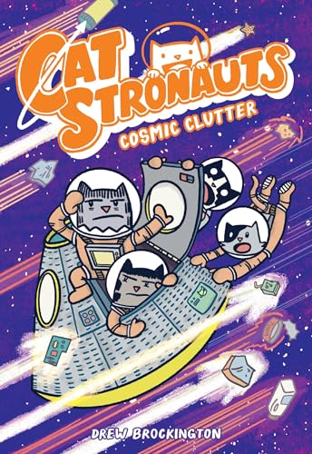 CatStronauts: Cosmic Clutter (CatStronauts, 7)
