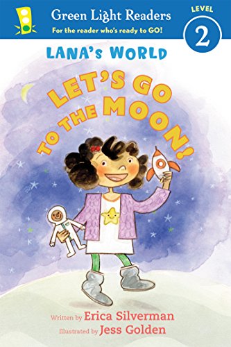 Lana's World: Let's Go to the Moon (Green Light Readers Level 2)