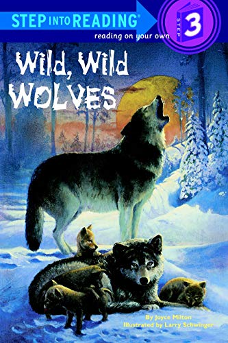 Wild, Wild Wolves (Step into Reading)