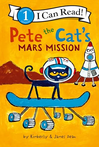 Pete the Cat's Mars Mission (I Can Read Level 1)