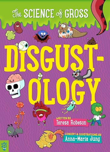 Disgustology: The Science of Gross