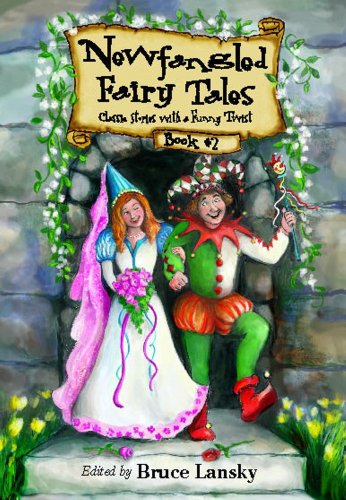 Newfangled Fairy Tales Book #2