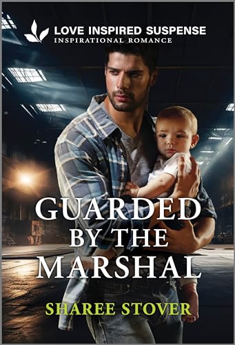 Guarded by the Marshal (Love Inspired Suspense)