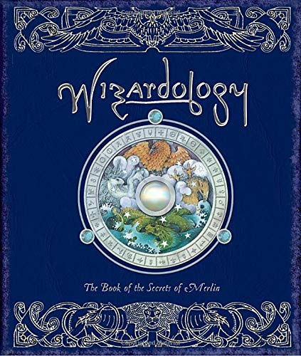 Wizardology: The Book of the Secrets of Merlin (Ologies)