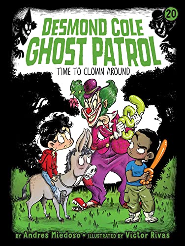 Time to Clown Around (20) (Desmond Cole Ghost Patrol)