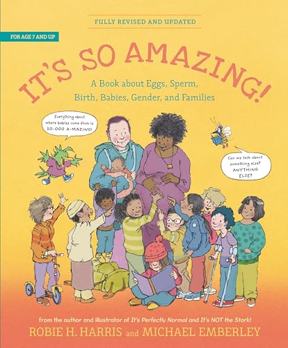 It's So Amazing!: A Book about Eggs, Sperm, Birth, Babies, and Families (The Family Library)