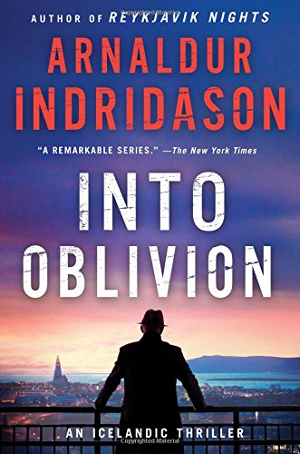 Into Oblivion: An Icelandic Thriller (An Inspector Erlendur Series)