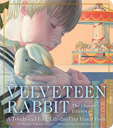The Velveteen Rabbit Touch-and-Feel Board Book: The Classic Edition