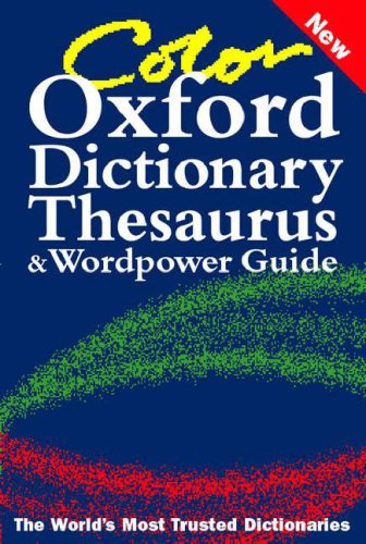 Color Oxford Dictionary, Thesaurus, and Wordpower Guide