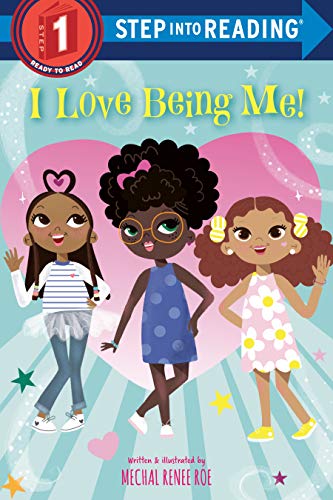 I Love Being Me! (Step into Reading)