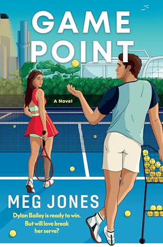 Game Point: A Friends-to-Lovers Tennis Romance of Grand Slam Bets, Sizzling Tensions, and Rediscovered Love During the Australian Open―Perfect for Summer Reading (Game, Set, and Match, 2)