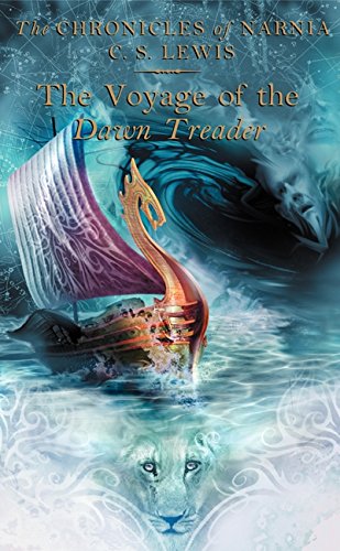 The Voyage of the 'Dawn Treader'(The Chronicls of Narnia, Book 5)