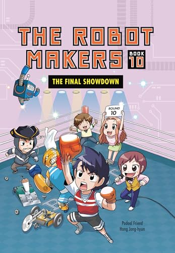 The Final Showdown: Book 10 (The Robot Makers)