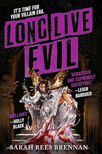 Long Live Evil (Time of Iron, 1)