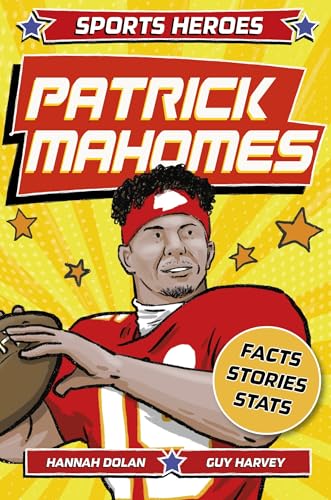 Sports Heroes: Patrick Mahomes: The story of the football superstar