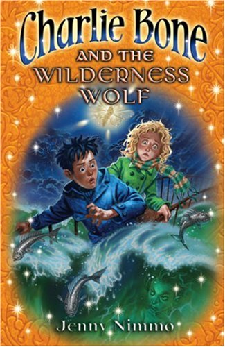 Charlie Bone and the Wilderness Wolf (Children of the Red King) by Jenny Nimmo (2007-06-04)