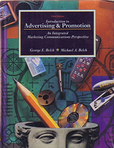 Introduction to Advertising and Promotion: An Integrated Marketing Communications Perspective (The Irwin Series in Marketing)