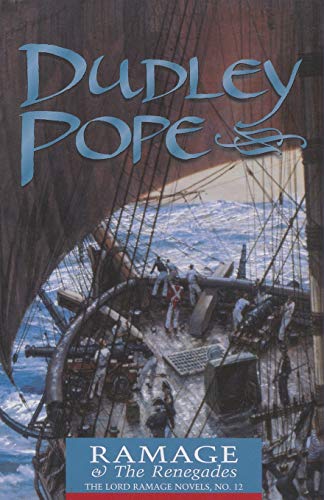 Ramage & the Renegades (The Lord Ramage Novels) (Volume 12)