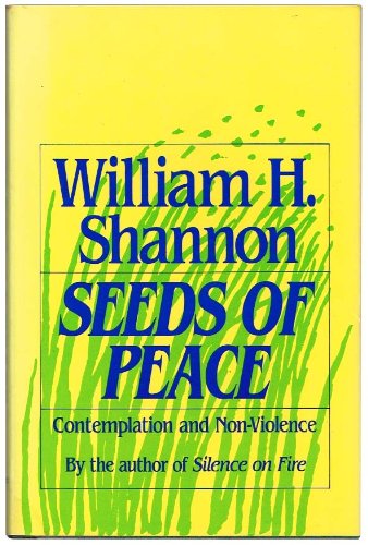Seeds Of Peace: Contemplation & Non-Violence