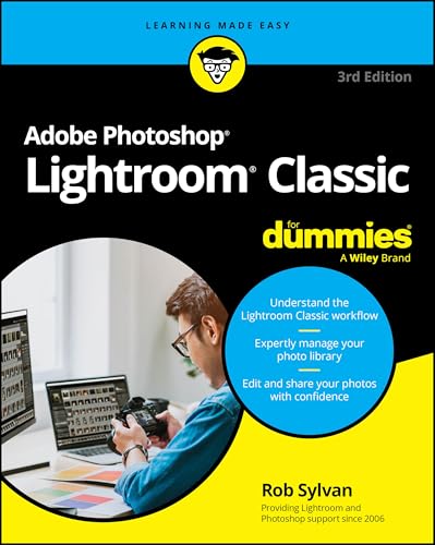 Adobe Photoshop Lightroom Classic For Dummies (For Dummies: Learning Made Easy)