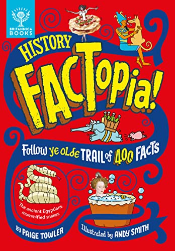 History FACTopia!: Follow Ye Olde Trail of 400 Facts (FACTopia!, 5)